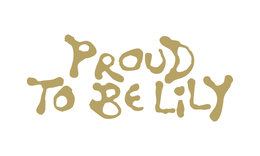 Proud to be Lily